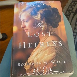 The Lost Heiress - Roseanna M. White